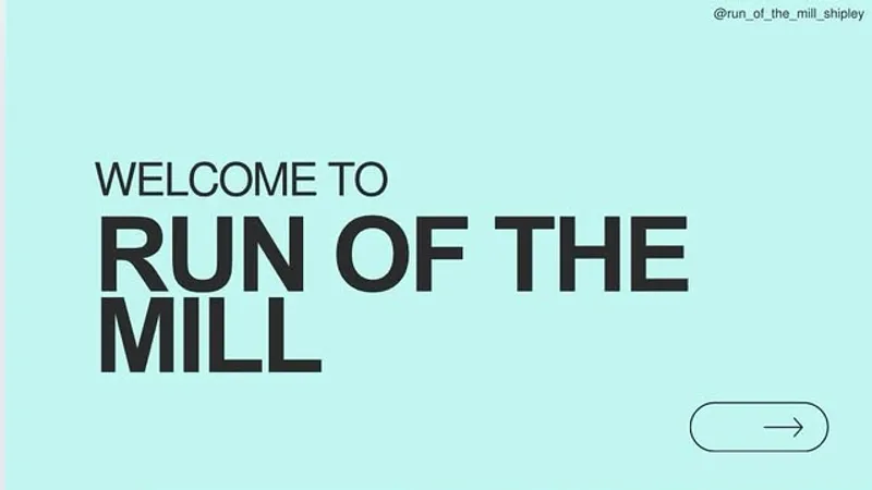 Run Of The Mill in Shipley